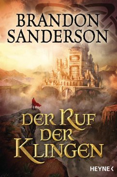 Der Ruf der Klingen / Die Sturmlicht-Chroniken Bd.5 - Sanderson, Brandon