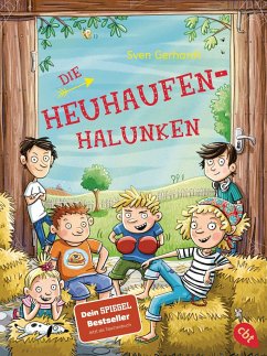 Die Heuhaufen-Halunken Bd.1 - Gerhardt, Sven