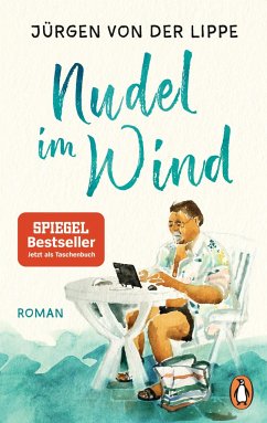 Nudel im Wind - Lippe, Jürgen von der