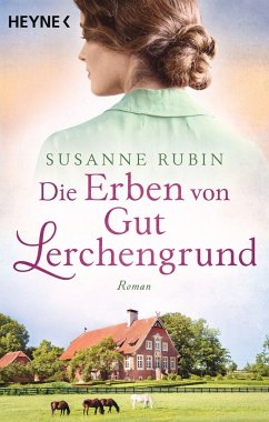 Die Erben von Gut Lerchengrund - Rubin, Susanne