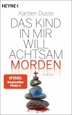 Das Kind in mir will achtsam morden / Achtsam morden Bd.2