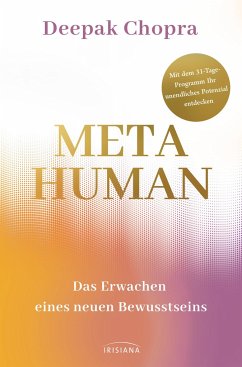 Metahuman - das Erwachen eines neuen Bewusstseins - Chopra, Deepak