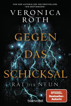 Rat der Neun - Gegen das Schicksal - Roth, Veronica