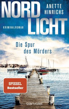 Nordlicht - Die Spur des Mörders / Boisen & Nyborg Bd.2 - Hinrichs, Anette