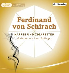 Kaffee und Zigaretten - Schirach, Ferdinand von