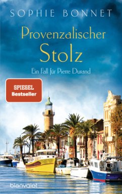 Provenzalischer Stolz / Pierre Durand Bd.7 - Bonnet, Sophie