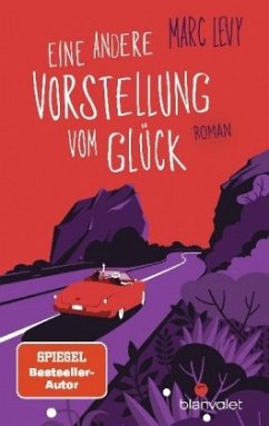 Eine andere Vorstellung vom Glück - Levy, Marc