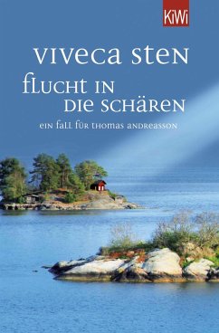 Flucht in die Schären / Thomas Andreasson Bd.9 - Sten, Viveca