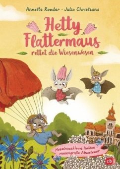 Hetty Flattermaus rettet die Wiesenwesen / Hetty Flattermaus Bd.2 - Roeder, Annette