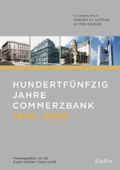 Hundertfünfzig Jahre Commerzbank 1870-2020 - Ziegler, Dieter;Sattler, Friederike;Paul, Stephan