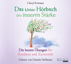 Das kleine Hörbuch der inneren Stärke / Das kleine Hörbuch Bd.10 (1 Audio-CD) - Rickman, Cheryl