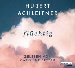 Flüchtig - Achleitner, Hubert