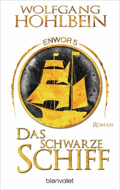 Das schwarze Schiff / Enwor Bd.5 - Hohlbein, Wolfgang