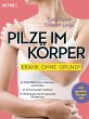 Pilze im Körper - Krank ohne Grund? - Bild 1