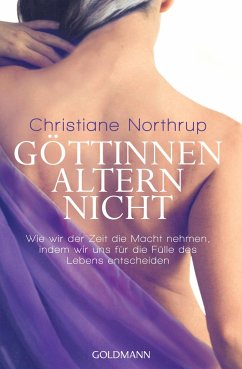 Göttinnen altern nicht - Northrup, Christiane
