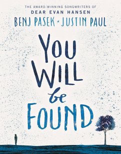 You Will Be Found - Pasek, Benj; Paul, Justin