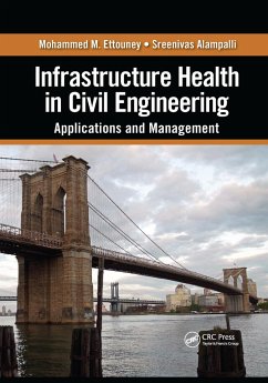 Infrastructure Health in Civil Engineering - Ettouney, Mohammed M; Alampalli, Sreenivas