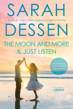 The Moon and More and Just Listen - Dessen, Sarah