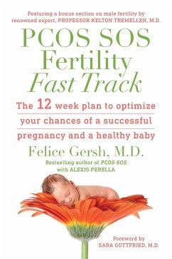 PCOS SOS Fertility Fast Track (eBook, ePUB) - Gersh, M. D. Felice; Perella, Alexis