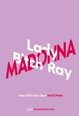 Lady Bitch Ray über Madonna / KiWi Musikbibliothek Bd.7 (eBook, ePUB)