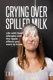 Crying Over Spilled Milk