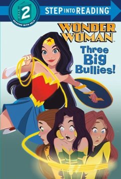 Three Big Bullies! (DC Super Heroes: Wonder Woman) - Webster, Christy