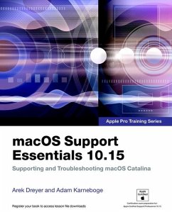 macOS Support Essentials 10.15 - Apple Pro Training Series - Karneboge, Adam; Dreyer, Arek