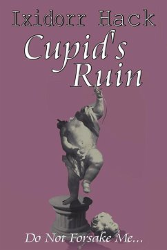 Cupid's Ruin - Hack, Ixidorr