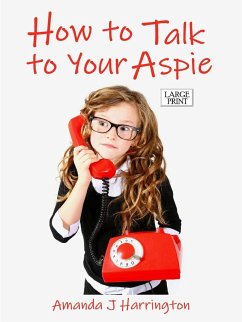 How to Talk to Your Aspie Large Print - Harrington, Amanda J