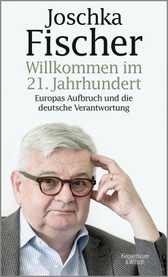 Willkommen im 21. Jahrhundert (eBook, ePUB) - Fischer, Joschka