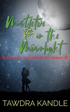 Mistletoe in the Moonlight (eBook, ePUB) - Kandle, Tawdra