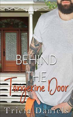 Behind The Tangerine Door - Daniels, Tricia