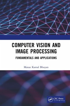 Computer Vision and Image Processing - Bhuyan, Manas Kamal