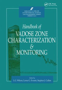 Handbook of Vadose Zone Characterization & Monitoring - Wilson, L Gray; Everett, Lorne G; Cullen, Stephen J