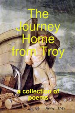 The Journey Home from Troy - Fahey, Danny