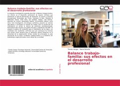 Balance trabajo-familia: sus efectos en el desarrollo profesional - Vargas, Tomás;Briceño, Mariel