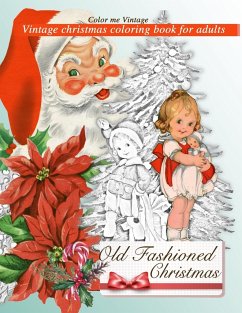 Retro Old Fashioned Christmas Vintage Coloring Book For Adults - Vintage, Color Me
