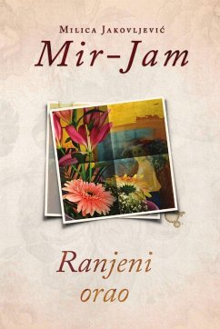 Ranjeni orao - Jakovljevi¿ Mir-Jam, Milica