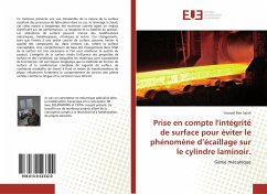 Prise en compte l'intégrité de surface pour éviter le phénomène d¿écaillage sur le cylindre laminoir. - Ben Salah, Youssef