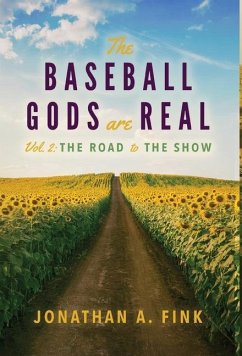 The Baseball Gods are Real - Fink, Jonathan A