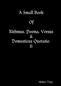 A Small Book Of Rithmus. Poema. Versus & Domesticus Quotatio. II - Warwick, Brian