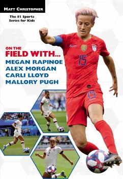 On the Field With...Megan Rapinoe, Alex Morgan, Carli Lloyd, and Mallory Pugh - Christopher, Matt