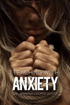 Teaching with Anxiety - Cooper Scott, Jennifer