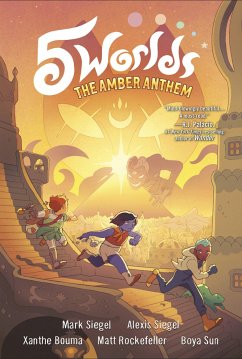 5 Worlds Book 4: The Amber Anthem: (A Graphic Novel) - Siegel, Mark; Siegel, Alexis