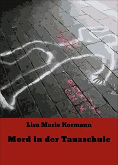 Mord in der Tanzschule (eBook, ePUB) - Kormann, Lisa Marie