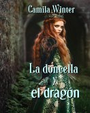 La doncella y el dragón (Montfault, #1) (eBook, ePUB)