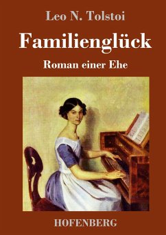 Familienglück - Tolstoi, Leo N.