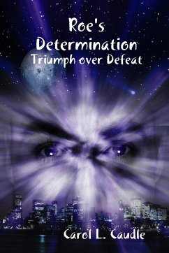 Roe's Determination - Caudle, Carol L.