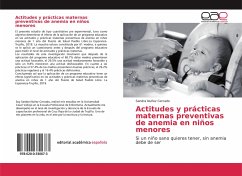 Actitudes y prácticas maternas preventivas de anemia en niños menores