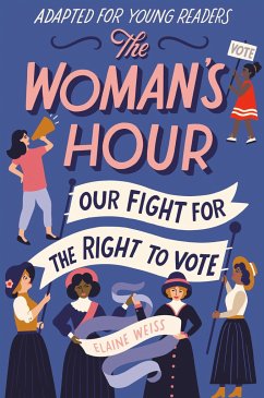 The Woman's Hour (Adapted for Young Readers) - Weiss, Elaine